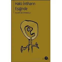 Haklı İntiharın Eşiğinde - Sezar Destanoğlu - Büyük Kitaplar