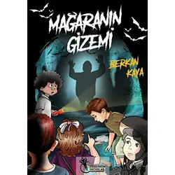 Mağaranın Gizemi - Berkan Kaya - Öğretmen Yazarlar