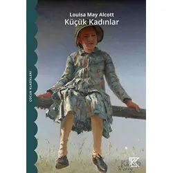 Küçük Kadınlar - Louisa May Alcott - Marsis Yayınları