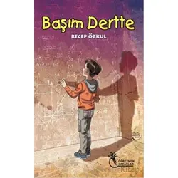 Başım Dertte - Recep Özkul - Öğretmen Yazarlar