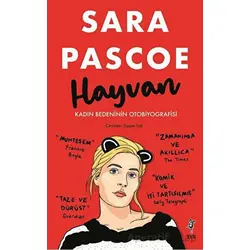 Hayvan – Kadın Bedeninin Otobiyografisi - Sara Pascoe - Flu Kitap