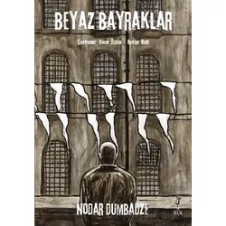 Beyaz Bayraklar - Nodar Dumbadze - Flu Kitap