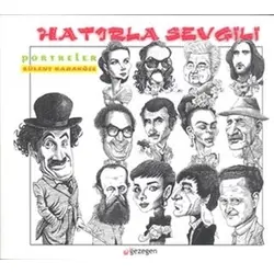 Hatırla Sevgili - Portreler - Bülent Karaköse - Gezegen Yayınları