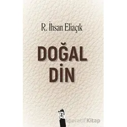 Doğal Din - R. İhsan Eliaçık - İnşa Yayınları