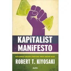 Kapitalist Manifesto - Robert Kiyosaki - Alfa Yayınları