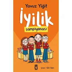 İyilik Şampiyonası - Yavuz Yiğit - Timaş Çocuk
