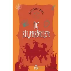 Üç Silahşörler - Alexandre Dumas - Final Kültür Sanat Yayınları