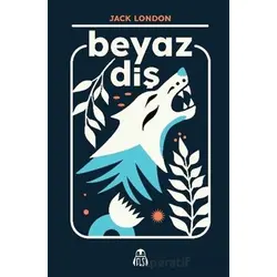 Beyaz Diş - Jack London - Final Kültür Sanat Yayınları