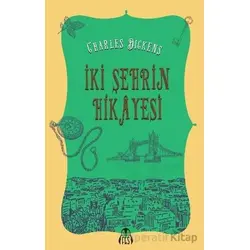İki Şehrin Hikayesi - Charles Dickens - Final Kültür Sanat Yayınları
