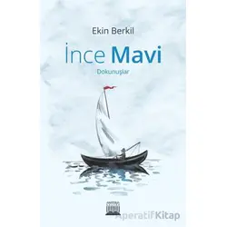 İnce Mavi - Ekin Berkil - Anatolia Kitap