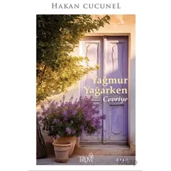 Yağmur Yağarken Cevriye - Hakan Cucunel - Truva Yayınları
