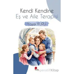 Kendi Kendine Eş ve Aile Terapisi - Yaşar Kuru - Peta Kitap
