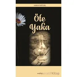 Öte Yaka - Sıddık Baysal - Araştırma Yayınları