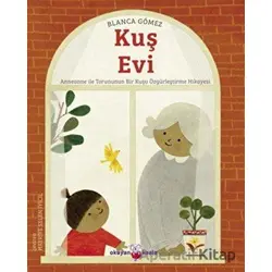 Kuş Evi - Blanca Gomez - Okuyan Koala