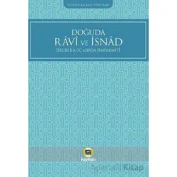 Doğuda Ravi ve İsnad (Hicri İlk Üç Asırda Semerkant) - Nilüfer Kalkan Yorulmaz - Kayıhan Yayınları