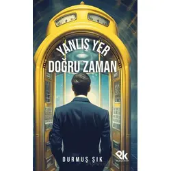 Yanlış Yer Doğru Zaman - Durmuş Şık - Panu Kitap
