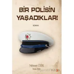 Bir Polisin Yaşadıkları - Mehmet Özek - Cinius Yayınları