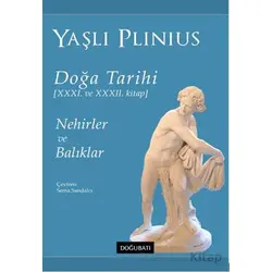 Doğa Tarihi - Yaşlı Plinius - Doğu Batı Yayınları