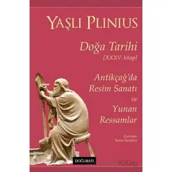 Yaşlı Plinius Doğa Tarihi - Kolektif - Doğu Batı Yayınları
