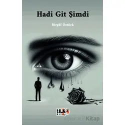 Hadi Git Şimdi - Birgül Öztürk - Tilki Kitap