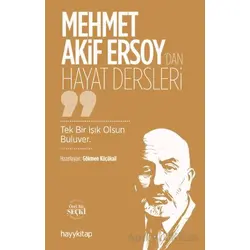Mehmet Akif Ersoy’dan Hayat Dersler - Gökmen Küçükali - Hayykitap
