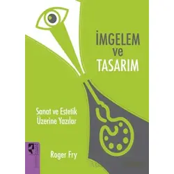 İmgelem ve Tasarım - Rogery Fry - HayalPerest Kitap