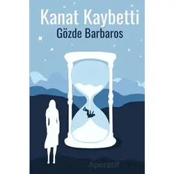 Kanat Kaybetti - Gözde Barbaros - Cinius Yayınları