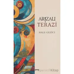 Arızalı Terazi - Hale Gezici - Değişim Yayınları
