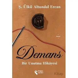 Demans: Bir Unutma Hikayesi - Ş. Ülkü Altundal Ercan - Doğan Solibri