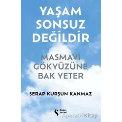 Yaşam Sonsuz Değildir Masmavi Gökyüzüne Bak Yeter - Serap Kurşun Kanmaz - Doğan Solibri