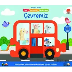Sen Hazırsan Başlıyoruz! Çevremiz - Rebecca Weerasekera - Uçan Fil Yayınları