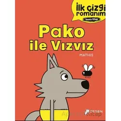 İlk Çizgi Romanım - Pako ile Vızvız - Kolektif - Desen Yayınları