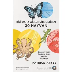 Bizi Daha Akıllı Hâle Getiren 30 Hayvan - Patrick Aryee - Orenda