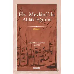 Mevlana’da Ahlak Eğitimi - Mehmet Hakan Alşan - Dönem Yayıncılık