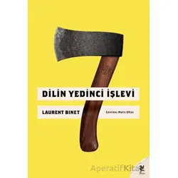 Dilin Yedinci İşlevi - Laurent Binet - Siren Yayınları