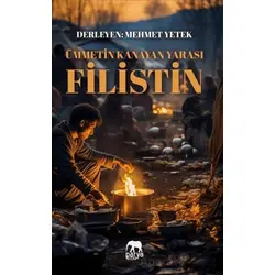 Ümmetin Kanayan Yarası Filistin - Mehmet Yetek - Parya Kitap