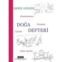Doğa Defteri - Gündönümleri, Fırtınalar, Uçanlar, Çiçek Açanlar