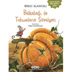 Balkabağı İle Tohumların Şövalyesi - Berat Alanyalı - Yapı Kredi Yayınları