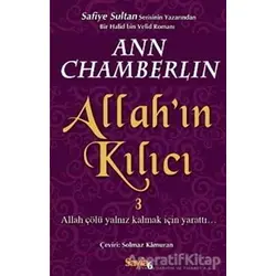 Allahı’ın Kılıcı 3 - Ann Chamberlin - Sayfa6 Yayınları