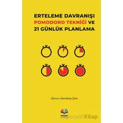 Erteleme Davranışı Pomodoro Tekniği ve 21 Günlük Planlama - Öznur Karataş Şan - Karma Kitaplar