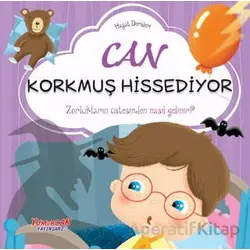 Can Korkmuş Hissediyor - Hayat Dersleri Dizisi - Chiara Brizzolara - Yumurcak Yayınları
