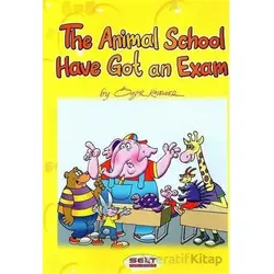 The Animal School Have got An Exam Level 2 Selt Publishing