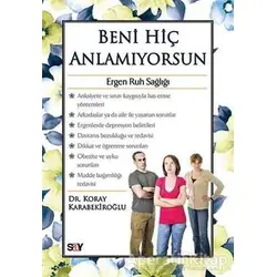Beni Hiç Anlamıyorsun - Koray Karabekiroğlu - Say Yayınları