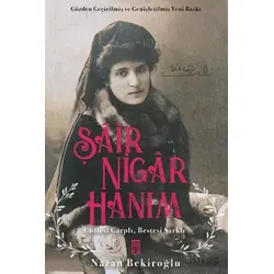 Şair Nigar Hanım - Nazan Bekiroğlu - Timaş Yayınları