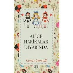 Alice Harikalar Diyarında - Lewis Carroll - Tema Yayınları