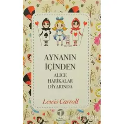 Aynanın İçinden - Lewis Carroll - Tema Yayınları