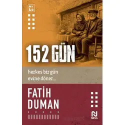 152 Gün - Fatih Duman - Nesil Yayınları