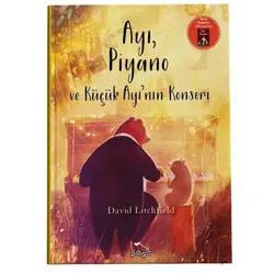 Ayı, Piyano ve Küçük Ayının Konseri (Ciltli) - David Litchfield - Pogo Çocuk