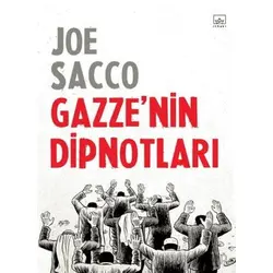 Gazze’nin Dipnotları - Joe Sacco - İthaki Yayınları