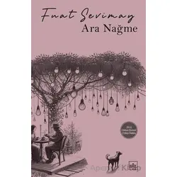 Ara Nağme - Fuat Sevimay - İthaki Yayınları